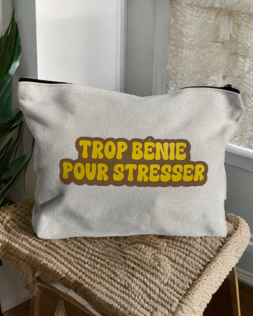 Trop bénie pour stresser